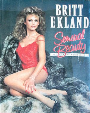 Books - Britt Ekland - Sensual Beauty and how to achieve it - Tips, hints, dos and donts. Buy from South Africa, Pretoria, Villieria Books - Britt Ekland - Sensual Beauty and how to achieve it - Tips, hints, dos and donts. Buy from South Africa, Pretoria, Villieria