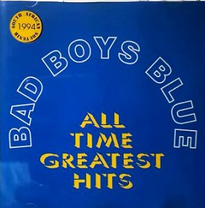 CDs - Bad boys blue - All time greatest hits - South African souvenir 1994. South Africa, Pretoria, Villieria